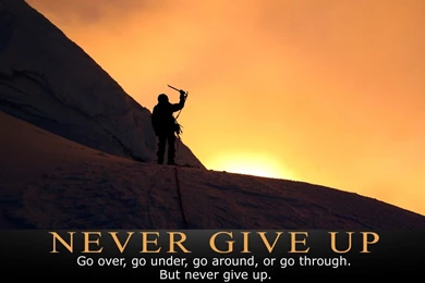 Never Give Up Wallpapers MLM Motivational Download MLM Training ...