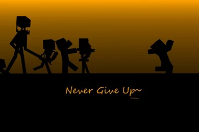Wallpaper] Never Give Up