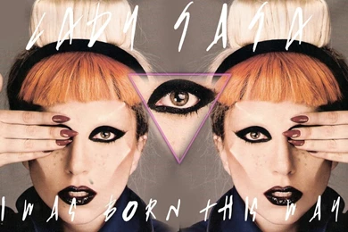 I Was Born This Way Lady Gaga Wallpapers (20489607) Fanpop