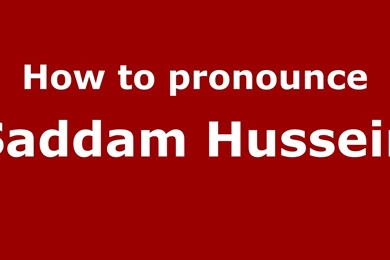 How To Pronounce Saddam Hussein (Arabic/Iraq)   PronounceNames.com ...