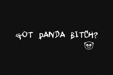 Got Panda Bitch?  PLEASE VIEW  By Auzzie Panda On DeviantArt