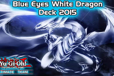 Blue Eyes White Dragon Duels + Deck Profile April 2015   YouTube
