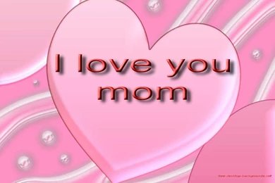I Love Mom Pictures   HD Wallpapers Lovely