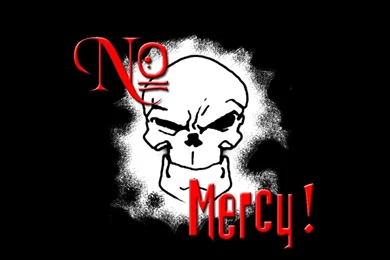 Free Forum : No Mercy