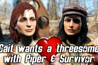 Fallout 4   Cait Wants A Threesome With Piper & Sole Survivor ...