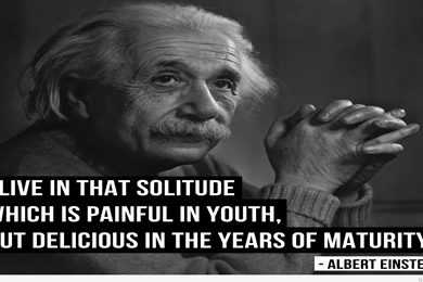 Albert Einstein Quotes I Live in That Solitude HD Wallpaper.jpg
