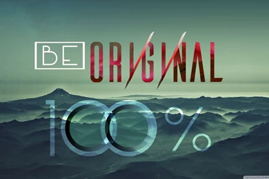 Be Original HD Desktop Wallpapers : Widescreen : High Definition ...