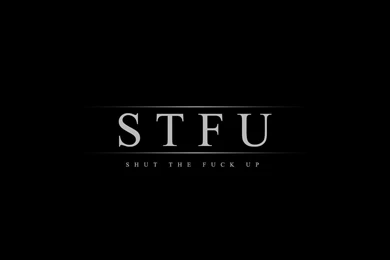 STFU WallPaper By Jedipherous On DeviantArt