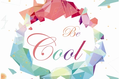 Be Cool Fresh Hd Wallpapers