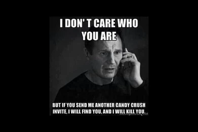 Taken 3 – Candy Crush Saga