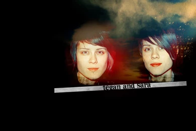 Tegan And Sara   Tegan And Sara Wallpapers (6057601)   Fanpop