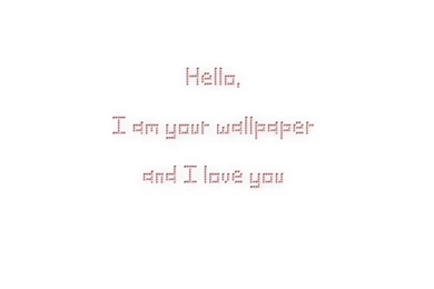 Hello I Love You And I AM Your Wallpapers   Bing Images