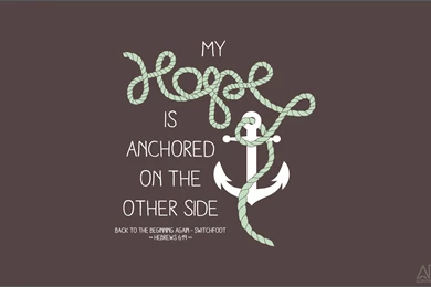 Allons y Kimberly: Scripture Sunday: Hebrews 6:19(Free Desktop ...