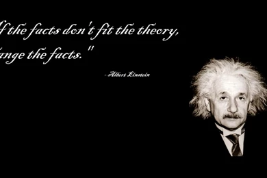 If The Facts Don't Fit The Theory....   Legends Quotes