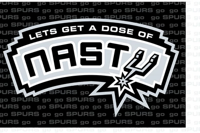 Let's Get A Dose Of Nasty! Go Spurs Go!