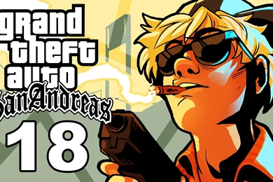 Grand Theft Auto San Andreas Gameplay / SSoHThrough Part 18   How ...