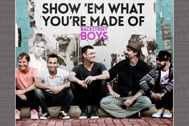 Backstreet Boys: Show 'Em What You're Made Of Wallpapers ...