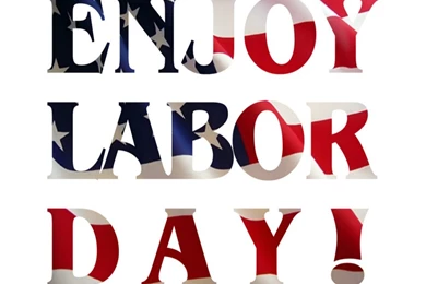 Labour Day Wallpapers 2015