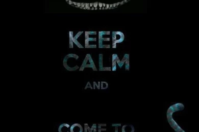 Keep Calm And Go To Wonderland