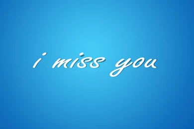 I Miss You Hd Wallpapers Free Download   Wallpaperss HD