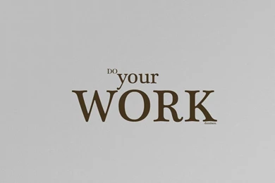 Do Your Work! By Runaway24 On DeviantArt