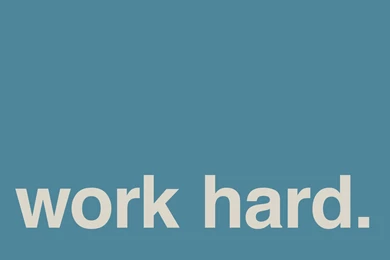 Hard Work Wallpapers Wallpapers Cave