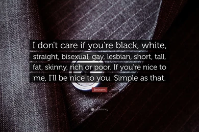 Eminem Quote: “I Don't Care If You're Black, White, Straight ...
