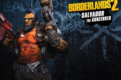 Borderlands 2 Salvador Wallpapers