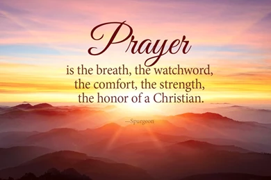 Wallpaper: "Prayer, The Honor Of A Christian"   Truth For Life