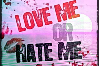 Love Me Or Hate Me...but Here I Am! ☆   Freak Oids Wallpapers ...