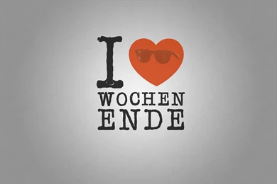 I Love Wochenende (Weekend) Wallpapers By LeMaino On DeviantArt