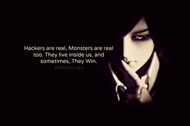 Quotes: Hackers Real Monster Life Hacker Phone Wallpapers For High ...