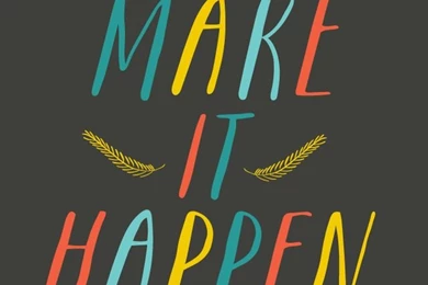 Black Colour Make It Happen Iphone Backgrounds Wallpapers Phone Lock ...