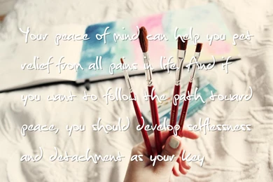 Peace, Life Changing Quotes Wallpapers   Your Peace Of Mind Can ...