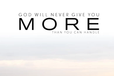 God Will Never Give You More Quote iPhone 5 Wallpapers / IPod ...
