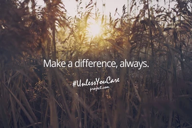 The Best Is Yet To Come Wallpapers   Unless You Care Project