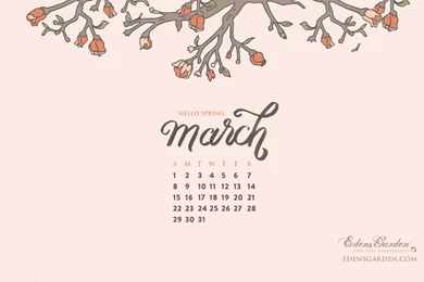 Free Download: March 2015 Desktop Wallpapers Calendar – Edens Garden