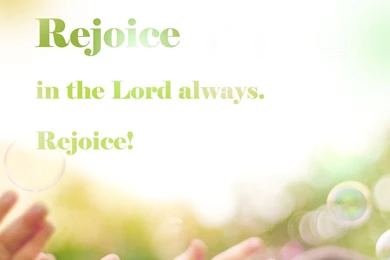 Rejoice