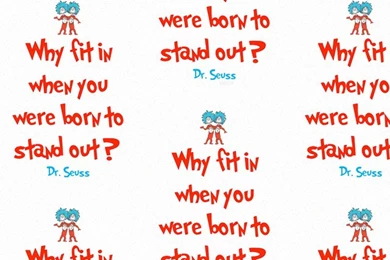 Dr Seuss Why Fit In Android Wallpapers   Quote Wallpapers