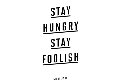 Top HD Stay Hungry Stay Foolish Wallpapers