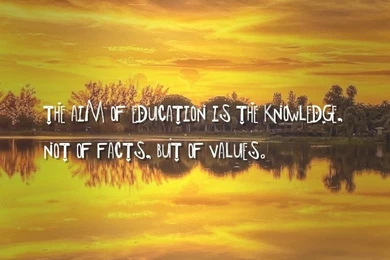 Self Knowledge, Facts Quotes Wallpapers   The Aim Of Education Is ...
