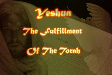 Yeshua Fulfillment Of The Torah Version 1   Christian Wallpapers ...