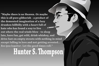Love Hunter S Thompson Quotes. QuotesGram