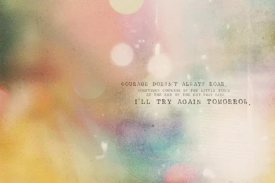 Wallpapers   Courage By Flowersong On DeviantArt