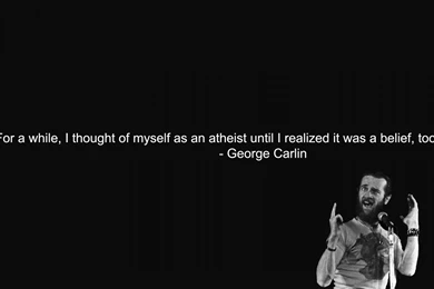Text Quotes Men Atheism George Carlin Wallpapers