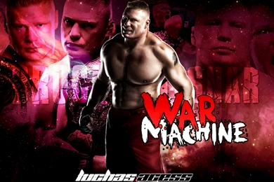 Wallpapers Tripls H Brock Lesnar War Machine Luchas Acess ...
