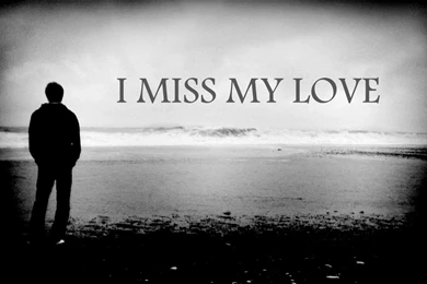 I Miss You Wallpapers Download Free In Full Hd 1080p