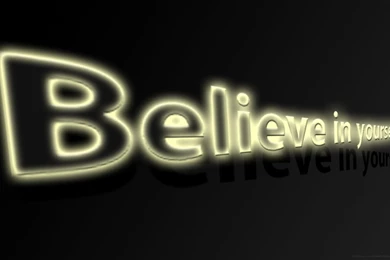 Believe In Yourself Wallpapers