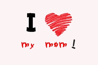 I Love My Mom