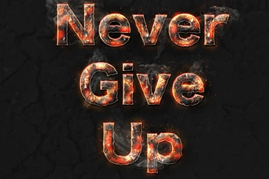 Other Wallpaper: Never Give Up Free Wallpapers For HD Wallpapers ...